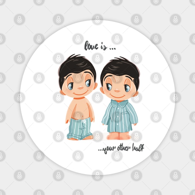 Love is love lgbt day pride, valentines matching couple, couples love is, love is quotes, lgbt gift Magnet by PrimeStore